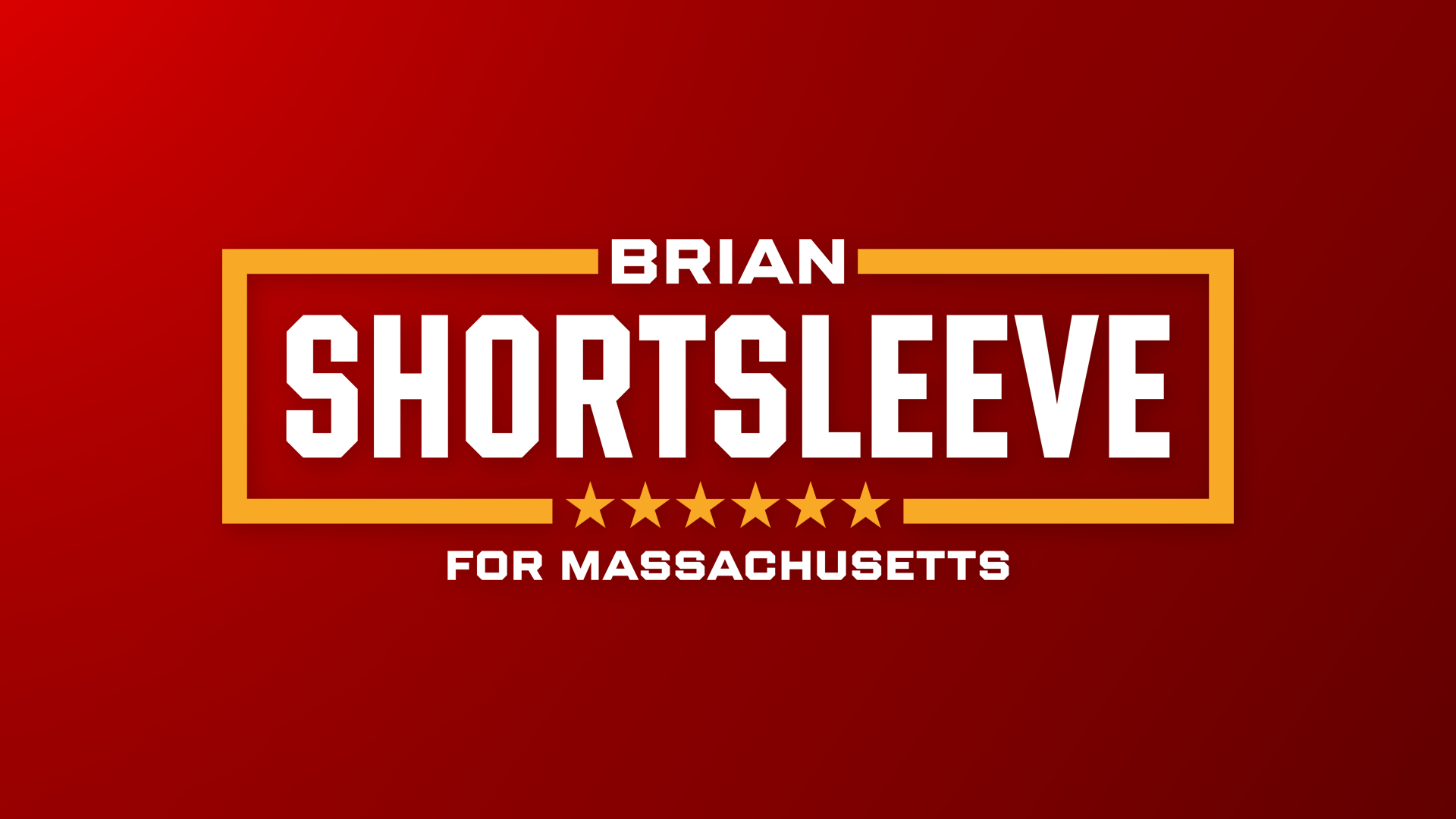 Brian Shortsleeve for Massachusetts